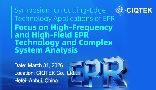 CIQTEK to Host International EPR Symposium on High-Field and High-Frequency Technologies